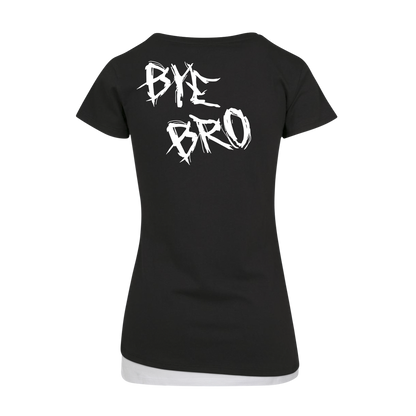 Hi Bro Bye Bro - Girlshirt