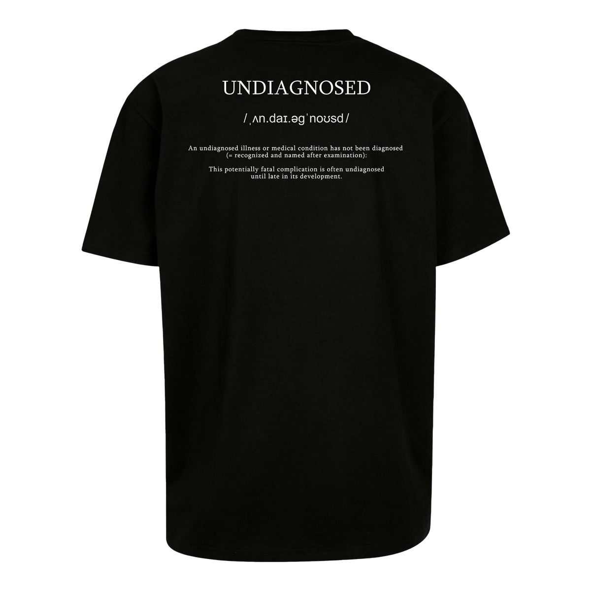 Undiagnosed - T-Shirt